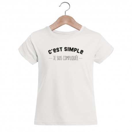 T-shirt "C'est simple je suis compliquée"