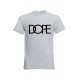 T-shirt "DOPE"